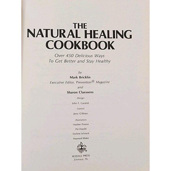 NATURAL HEALING COOKBOOK: OVER FOUR HUNDRED FIFTY By Mark Bricklin & Sharon S. - Picture 13 of 16